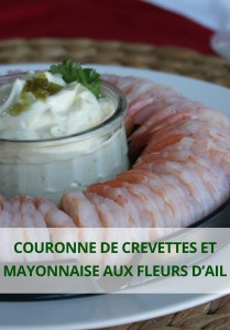 couronne de crevettes et mayonnaise aux fleurs d'ail